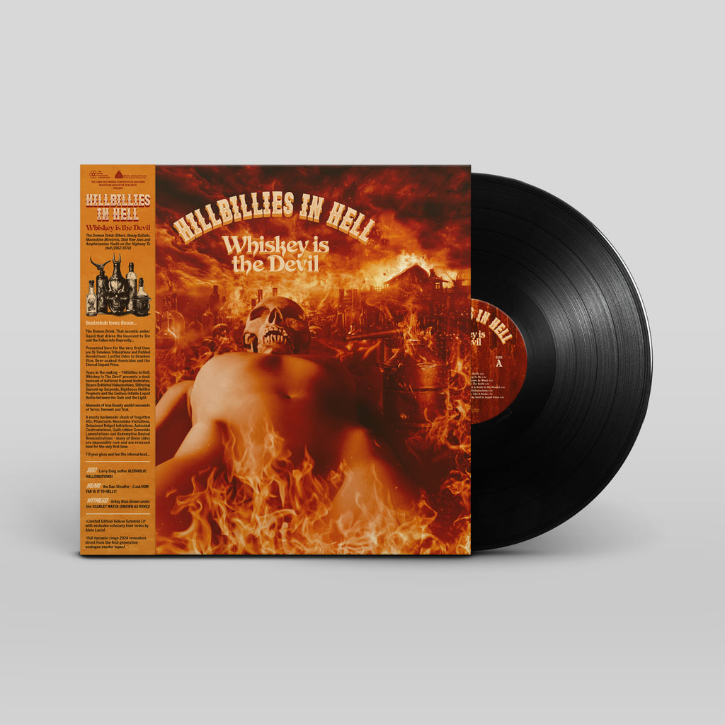 Hillbillies In Hell: Whiskey Is The Devil, The Demon Drink: Bikers, Boozy  Ballads, Moonshine Minstrels and Skid Row Joes (1962-1972) (RSD 2024 EU/UK  ...