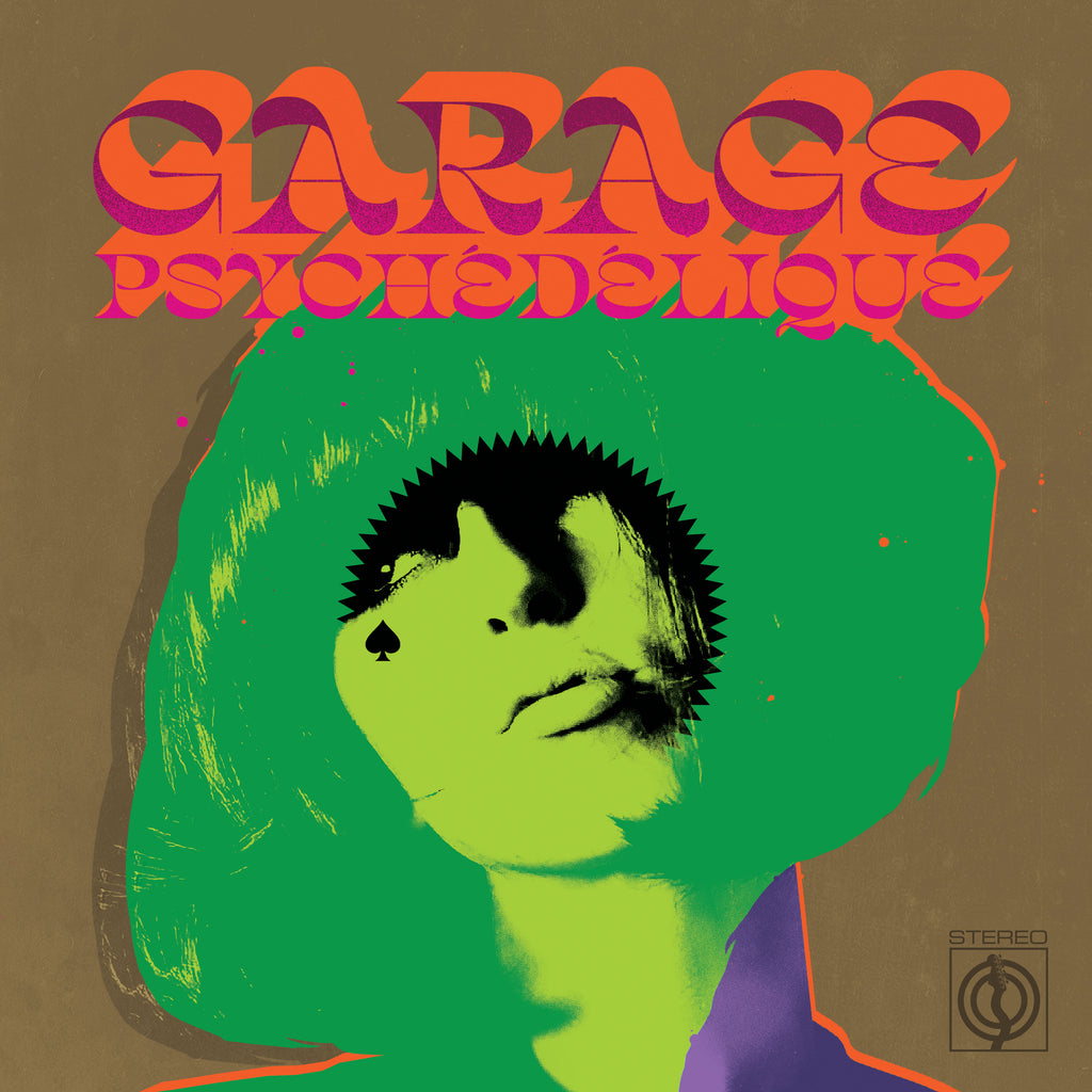 Garage Psychedelique: Best of Garage Psych & Psyk Rock