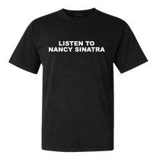 Listen to Nancy Sinatra Black T-Shirt