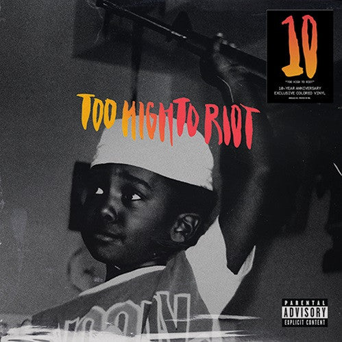 Too High To Riot (10-Year Anniversary)
