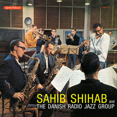 Sahib Shihab & The Danish Radio Jazz Group