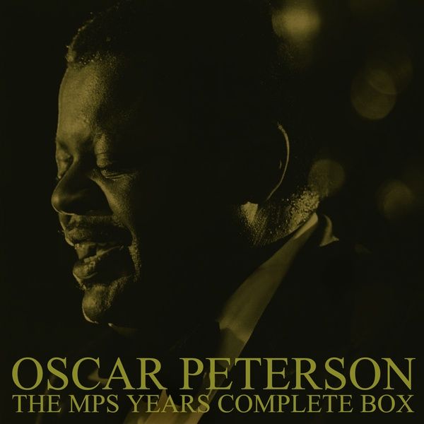 OSCAR PETERSON～THE MPS YEARS COMPLETE BOX～