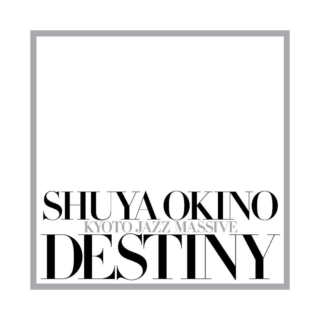 Shuya Okino | Destiny
