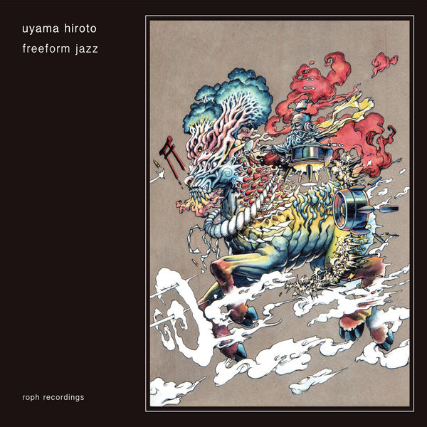 FREEFORM JAZZ Uyama Hiroto 日本語ラップ　邦楽レコード Uyama Hiroto | Freeform Jazz – Light in the Attic