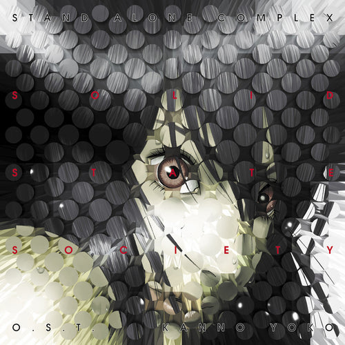 Ghost in the Shell: Stand Alone Complex: Solid State Society O.S.T.