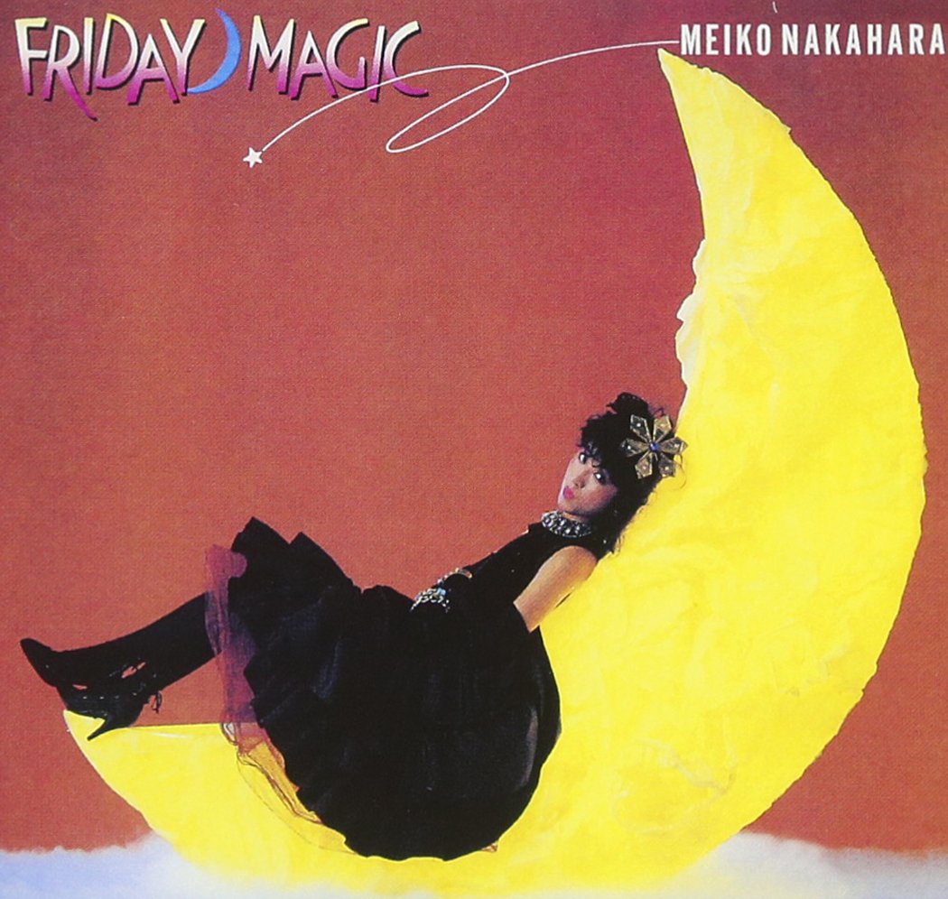 邦楽 MEIKO NAKAHARA FRIDAY MAGIC LP WTP-90210 Meiko Nakahara | Niji Made no Cinderella -FRIDAY MAGIC- – Light in