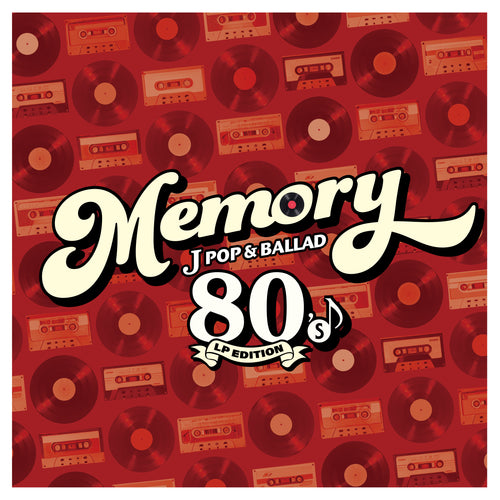 MEMORY ～80's JPOP & BALLAD～