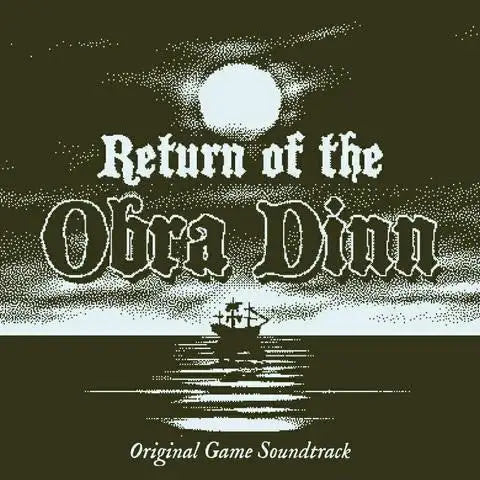 Return of the Obra Dinn - Original Game Soundtrack