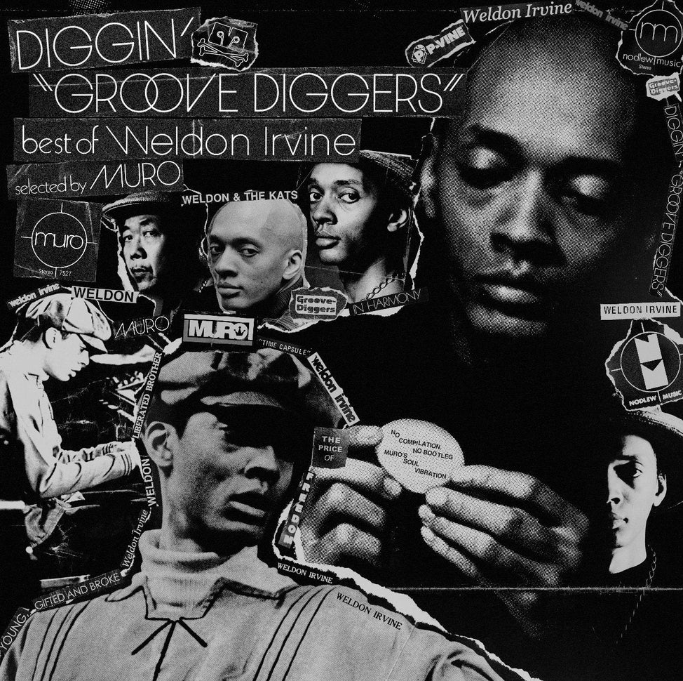 DIGGIN' “GROOVE DIGGERS” Best of Weldon Irvine - Selected By MURO