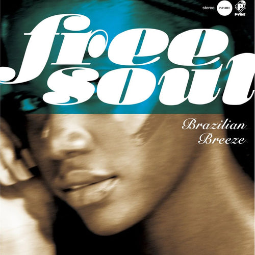 Free Soul Brazilian Breeze