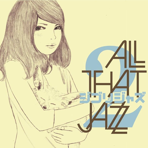 All That Jazz | Ghibli Jazz 2 – Light in the Attic