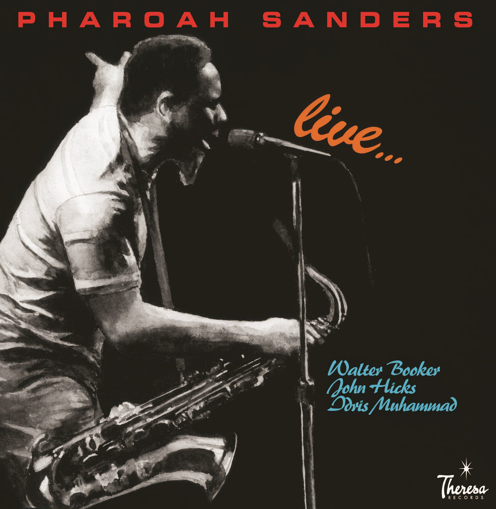 Pharoah Sanders: Live...