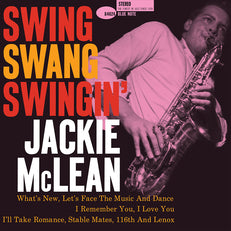 Swing, Swang, Swingin’ (Blue Note Classic Vinyl Edition)