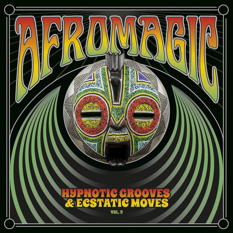 AfroMagic Vol.2 – Hypnotic Grooves & Ecstatic Moves: Deep Dancefloor Jams of African Disco, Funk, Boogie, Reggae & Proto Electro Music 1977-1986