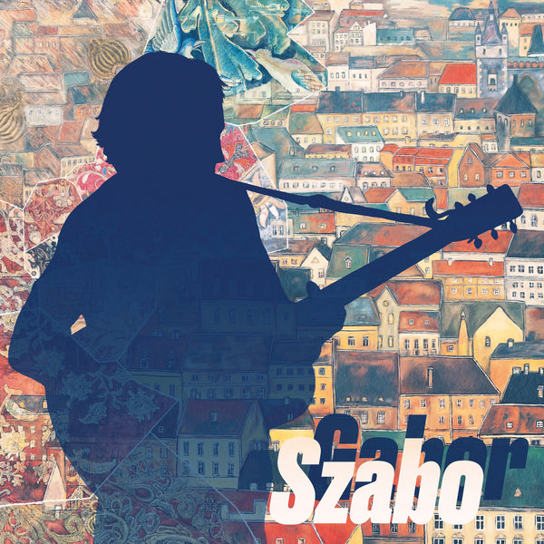 Gábor Szabó | The Complete Gábor Szabó in Budapest