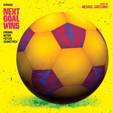 Next Goal Wins - Original Motion Picture Soundtrack