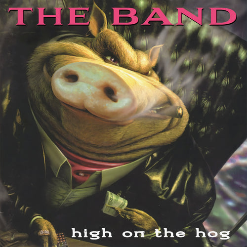 High On The Hog (30th Anniversary Edition)