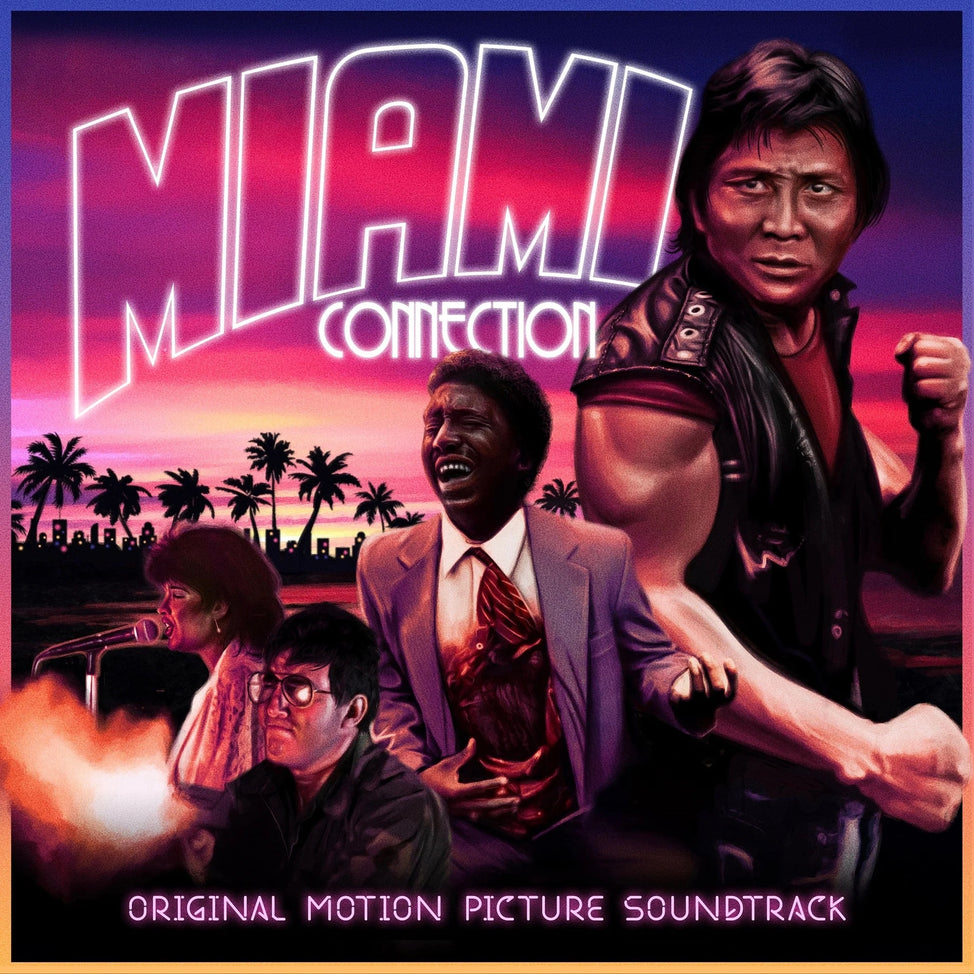 Miami Connection Original Motion Picture Soundtrack