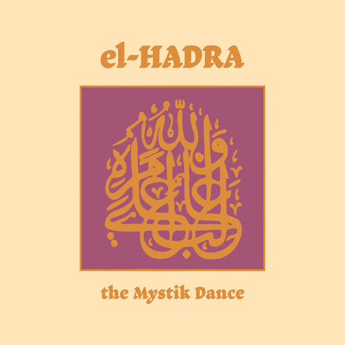 El-Hadra - The Mystik Dance