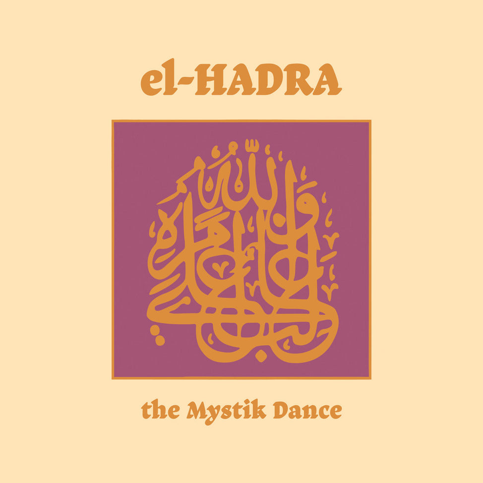El-Hadra - The Mystik Dance