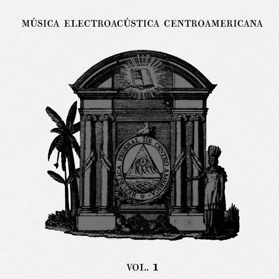 Música Electroacústica Centroamericana Vol. 1