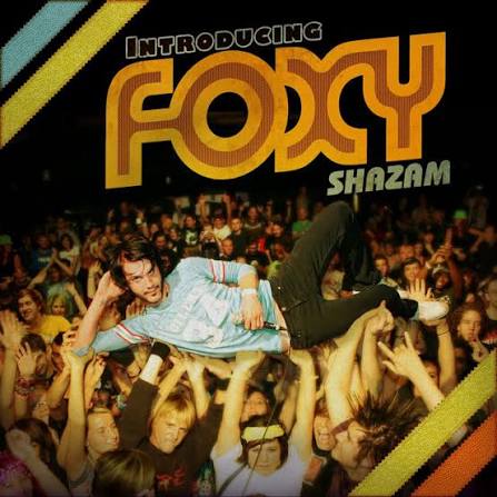 Introducing (Foxy Shazam)