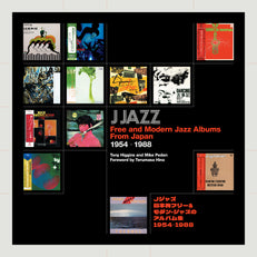 Free and Modern Jazz
Albums From Japan 1954 - 1988
