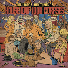 The Words & Music of House of 1000 Corpses