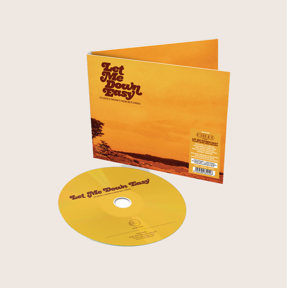 Let Me Down Easy: Echoes From Cheri Records