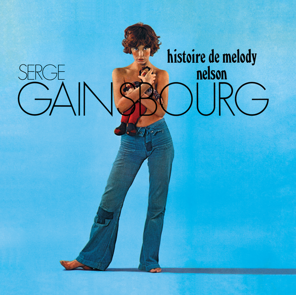 Serge Gainsbourg | Histoire de Melody Nelson – Light in the Attic