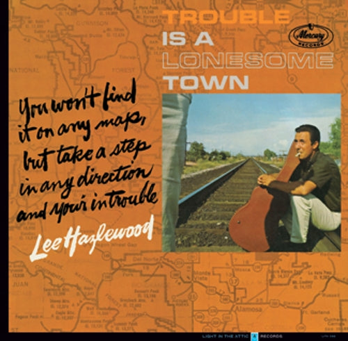 Lee Hazlewood | Trouble Is A Lonesome Town – Light in the Attic