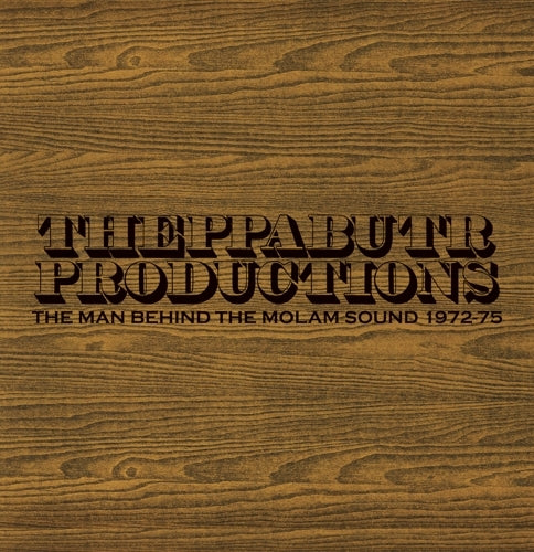 Theppabutr Productions: The Man Behind The Molam Sound 1972-75