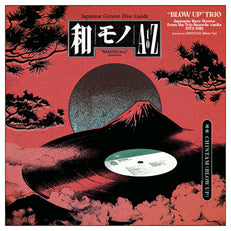 Test180GWALP05 Various Artists - Wamono A to Z presents: “Blow Up” Trio - Japanese Rare Groove from the Trio Records vaults 1973-1981 (Selected by Chintam) (LP)