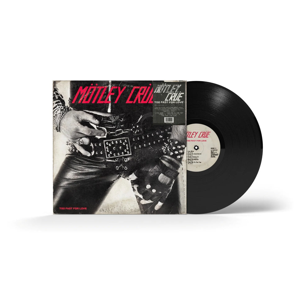 Motley Crue | Too Fast for Love (45th Anniversary Edition)