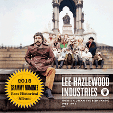 There's A Dream I've Been Saving: Lee Hazlewood Industries 1966 - 1971