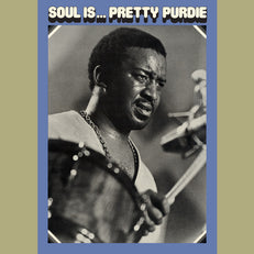 Soul is … Pretty Purdie