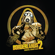 Borderlands 2 (Original Soundtrack)