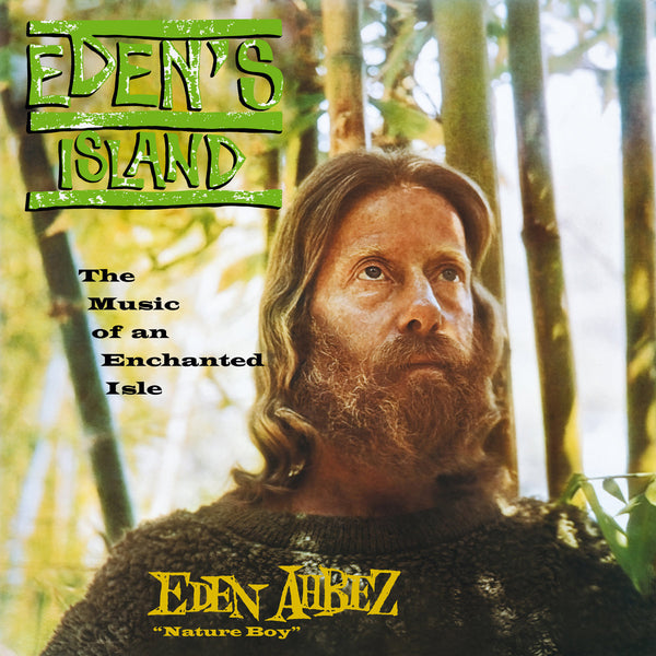 Eden Ahbez | Eden's Island (Extended Edition) – Light in the Attic