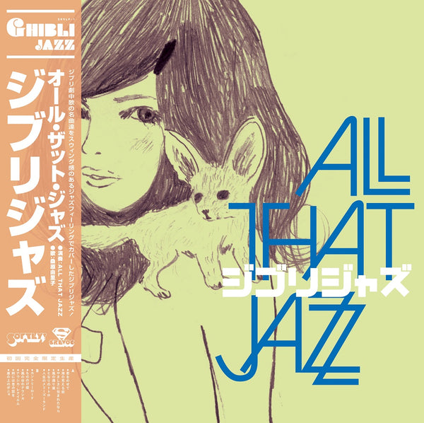 All That Jazz | Ghibli Jazz – Light in the Attic