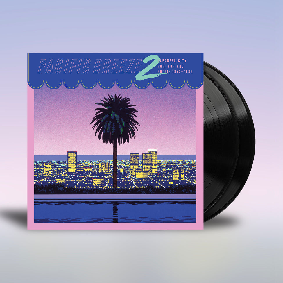 Pacific Breeze 2: Japanese City Pop, AOR & Boogie 1972-1986