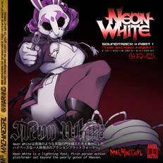 Neon White Soundtrack Part 1 “The Wicked Heart”