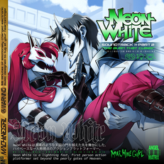 Neon White Soundtrack Part 2 “The Burn That Cures”