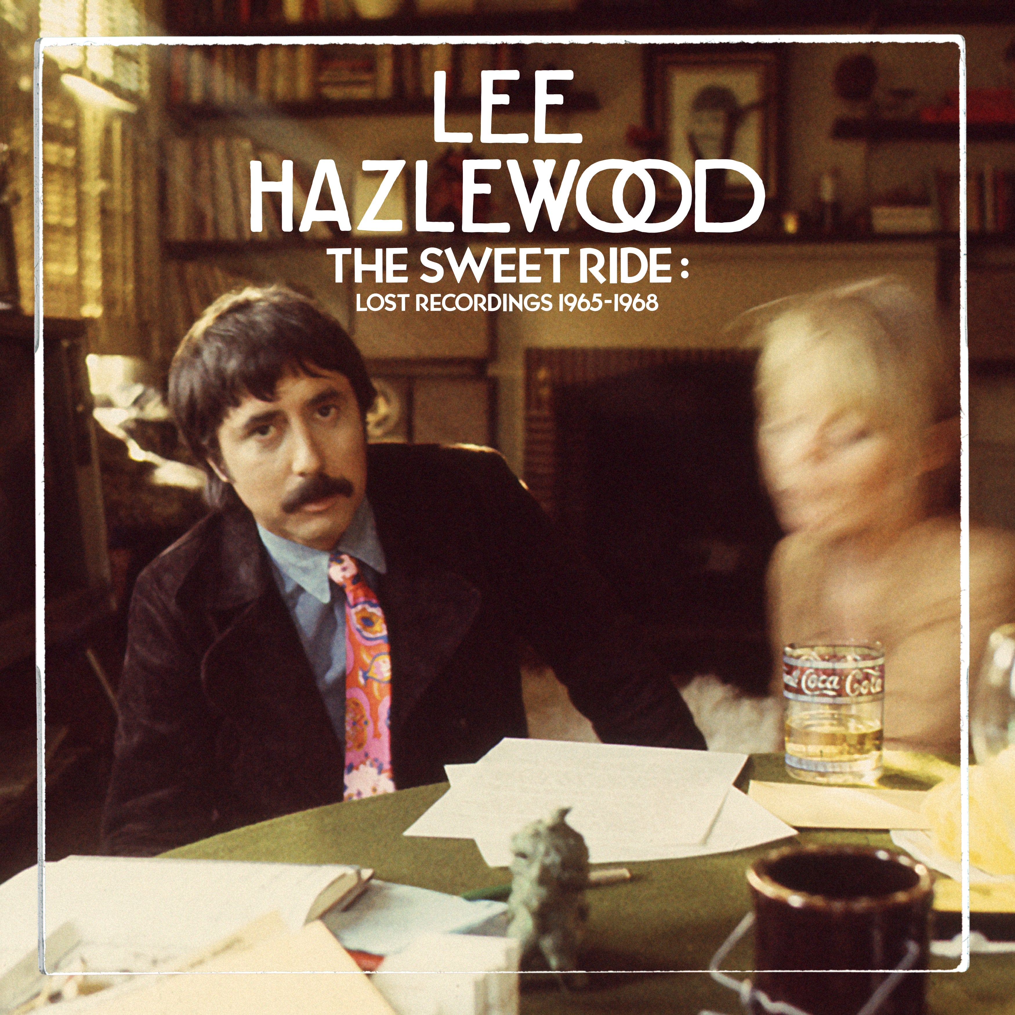 Lee Hazlewood | The Sweet Ride: Lost Recordings 1965-68 – Light in 