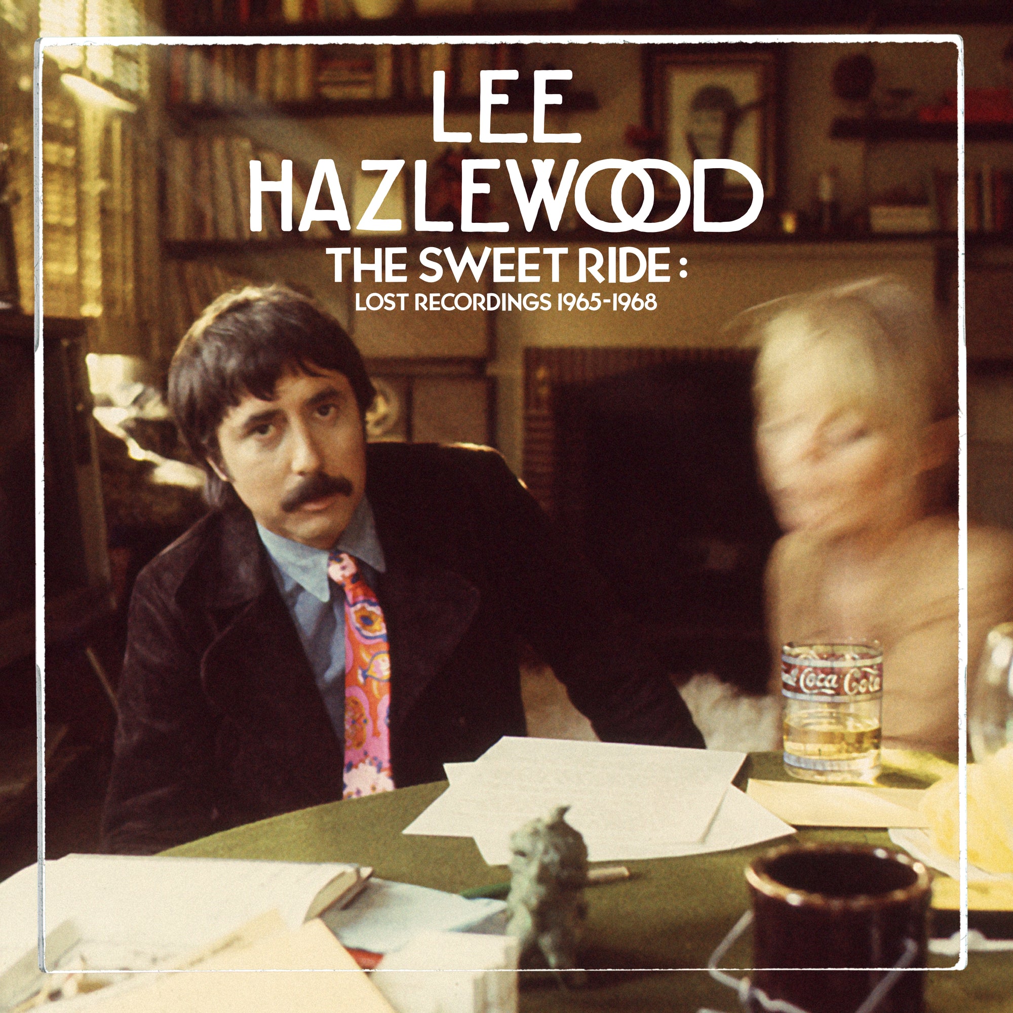 Lee Hazlewood | The Sweet Ride: Lost Recordings 1965-68 – Light in